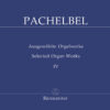 Selected Organ Works, Vol. 4: Chorale Partitas