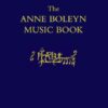 The Anne Boleyn Music Book