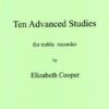 Ten Advanced Studies for treble recorder