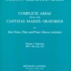 Complete Arias & Sinfonias from the Cantatas, Masses & Oratorios for solo voice, flute & bc, Vol. 1: Soprano. BWV 36b, 82a, 100