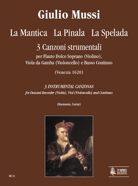 La Mantica, La Pinala, La Spelada (1620) - 3 Instrumental Canzonas