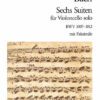 6 Suites for cello solo, BWV 1007-1012 - with facsimile