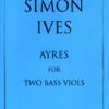 Nine Ayres for two bass viols (two playing scores)