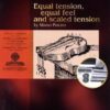 Equal tension, equal feel and scaled tension