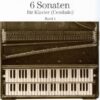 6 Sonatas for keyboard Versuch, 1753 Wq.63, Vol. 1: Sonatas 1-3