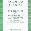The First Set of Madrigals & Motets a 5 - Score and five parts together