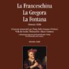 La Franceschina, La Gregora, La Fontana (1620) - 3 Canzonas