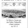 6 Baletti e Sonate Op. 8, Vol. 1: Nos 1-2