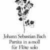 Partita in A minor, BWV 1013 for flute