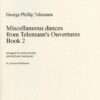 Miscellaneous dances from Telemann's Ouvertures, Book 2