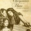 Marc-Antoine Charpentier and the Flute: Recorder or Traverso?