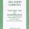 The First Set of Madrigals & Motets a 5 - Score & 7 parts