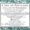 The Art of Preluder, Op. 7 for flute, rec, oboe & other instruments (Paris, 1719)