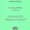 Two Songs with flutes from Orpheus Britannicus for soprano, bass, 2 recorders & bc
