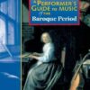 A Performer’s Guide to the Music of the Baroque Period – second edition