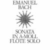 Sonata in A minor for solo flute Wq. 132+