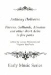 Pavans, Galliards, Almains and other short Aeirs in five parts