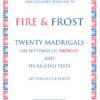 Fire & Frost: Madrigal Settings of ‘Ardo sì’ and Related Texts - score