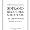 Soprano Recorder Solo Book