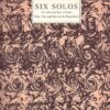 Six Solos